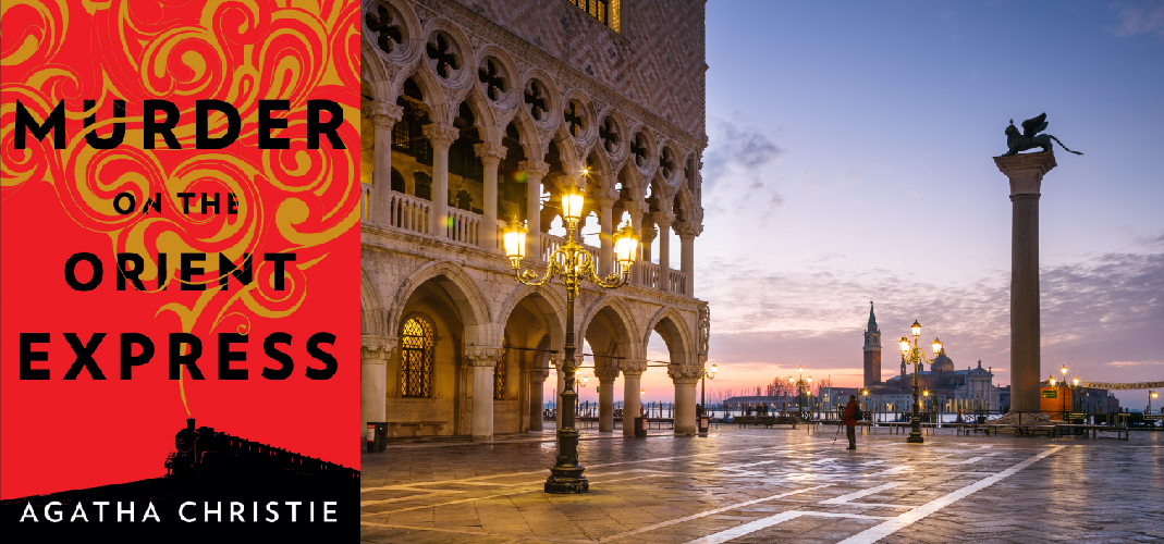 Cover art for the book Murder on the Orient Express, plus a view of St. Mark's Square in Venice at sunset.